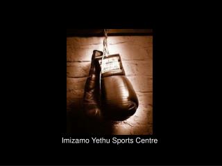 Imizamo Yethu Sports Centre