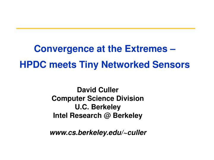 convergence at the extremes hpdc meets tiny networked sensors