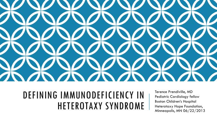 defining immunodeficiency in heterotaxy syndrome