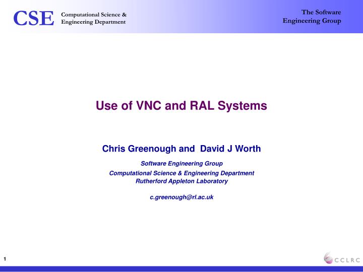 use of vnc and ral systems