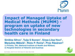 Managed Uptake of Medical Methods (MUMM)