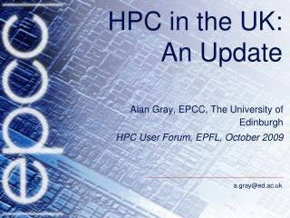 HPC in the UK: An Update