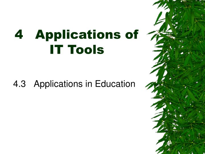 4 applications of it tools