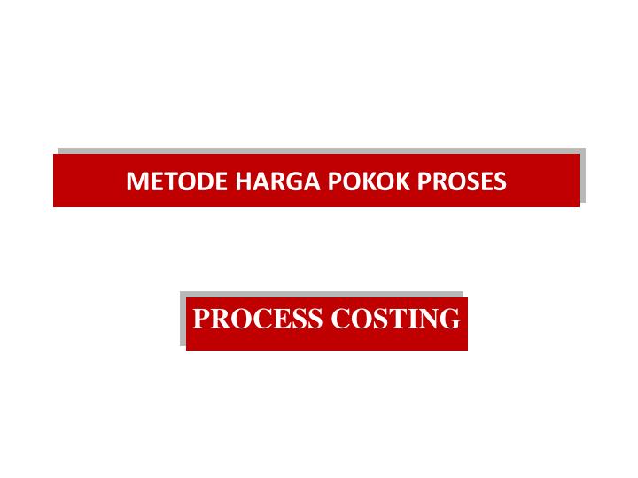 metode harga pokok proses