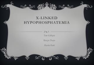 X-linked hypophosphatemia
