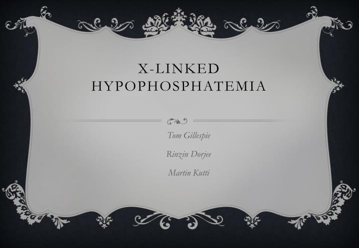 x linked hypophosphatemia