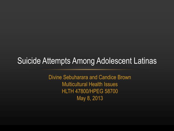 suicide attempts among adolescent latinas