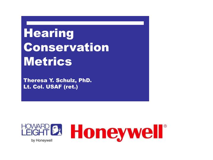 hearing conservation metrics theresa y schulz phd lt col usaf ret