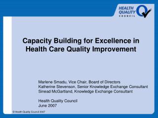 Capacity Building for Excellence in Health Care Quality Improvement