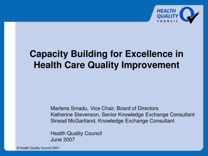 capacity building for excellence in health care quality improvement