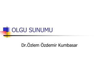 olgu sunumu
