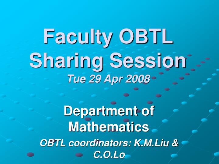 faculty obtl sharing session tue 29 apr 2008
