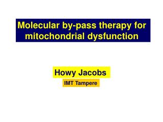 Molecular by-pass therapy for mitochondrial dysfunction
