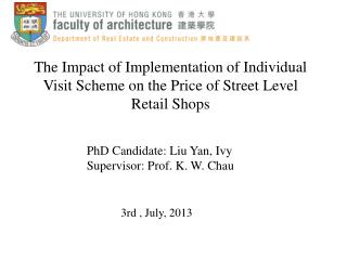 The Impact of Implementation of Individual Visit Scheme on the Price of Street Level Retail Shops