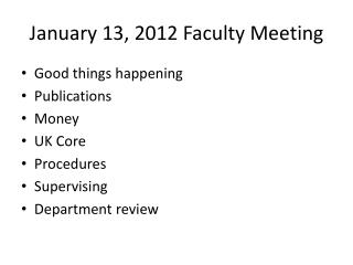 January 13, 2012 Faculty Meeting