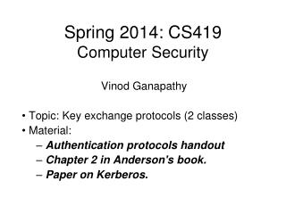 Spring 2014: CS419 Computer Security