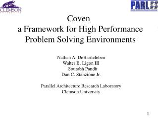 Coven a Framework for High Performance Problem Solving Environments