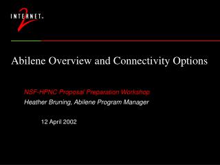 Abilene Overview and Connectivity Options