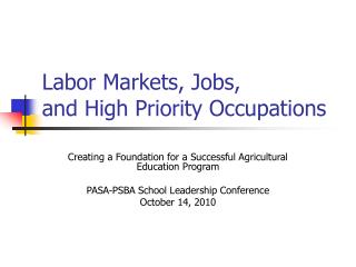 Labor Markets, Jobs, and High Priority Occupations