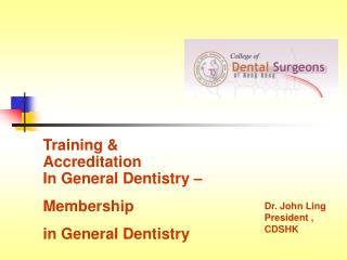Training &amp; Accreditation In General Dentistry – Membership in General Dentistry