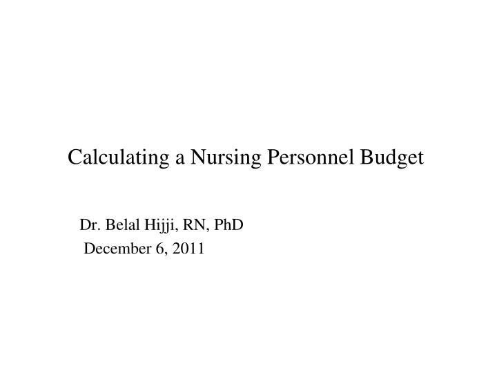 calculating a nursing personnel budget