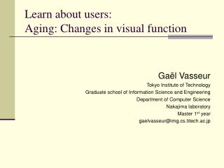 Learn about users: Aging: Changes in visual function