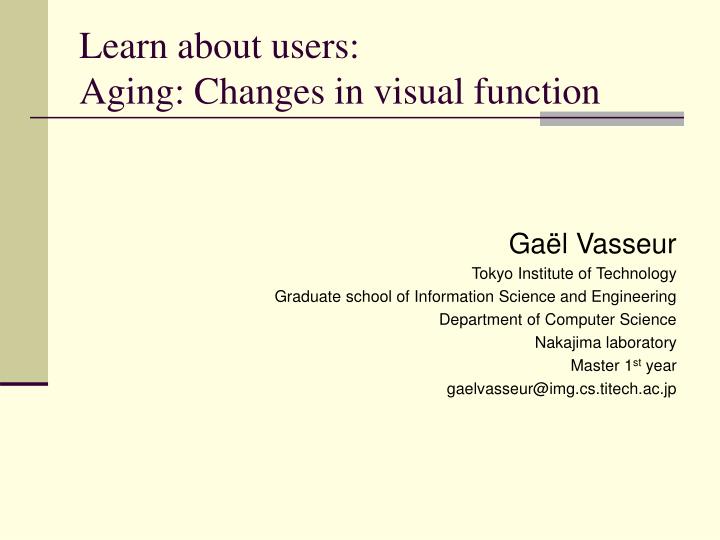 learn about users aging changes in visual function