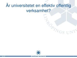 r universitetet en effektiv offentlig verksamhet