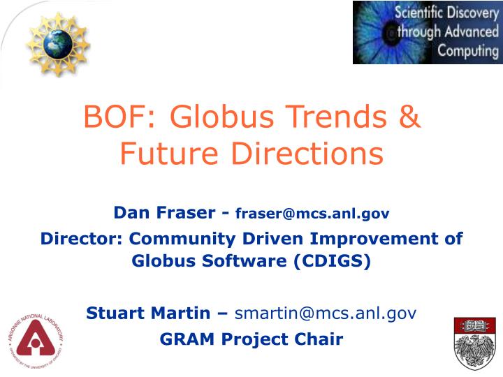 bof globus trends future directions
