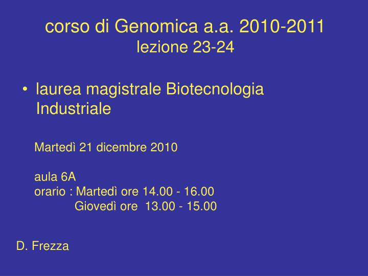 corso di genomica a a 2010 2011 lezione 23 24