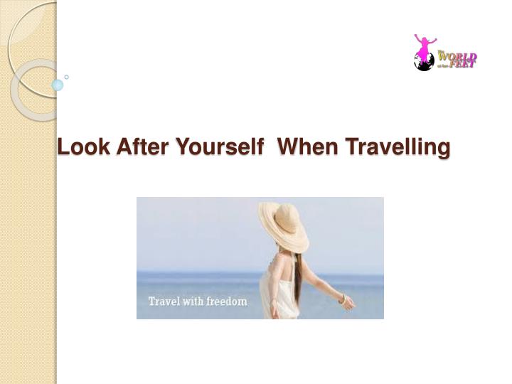 look after yourself when travelling