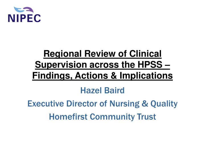 regional review of clinical supervision across the hpss findings actions implications