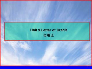 Unit 9 Letter of Credit ???