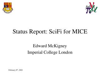 Status Report: SciFi for MICE