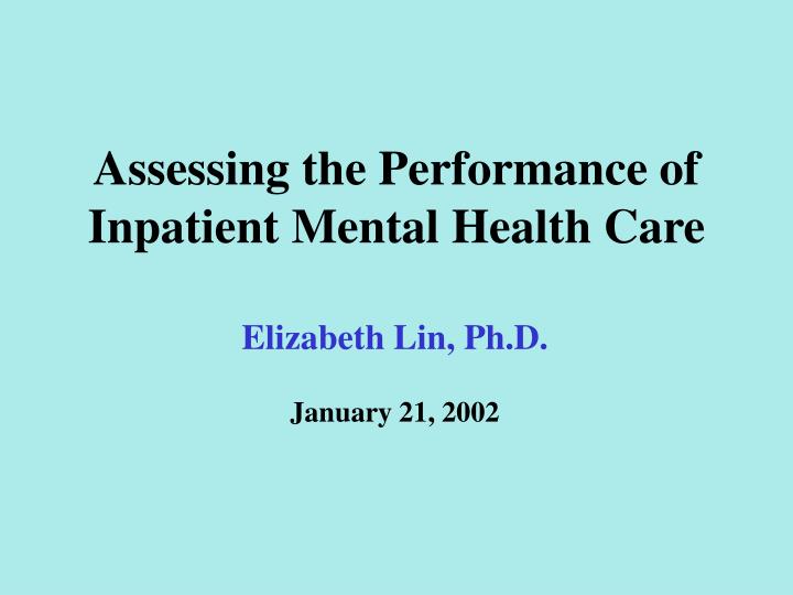 assessing the performance of inpatient mental health care