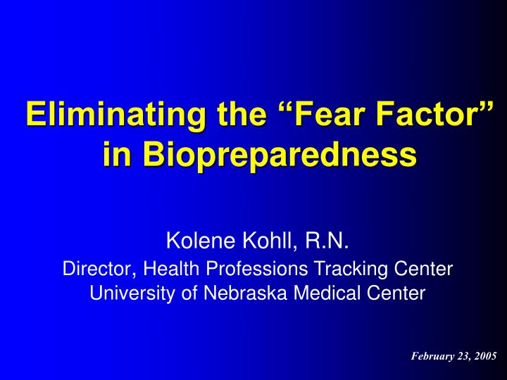 eliminating the fear factor in biopreparedness
