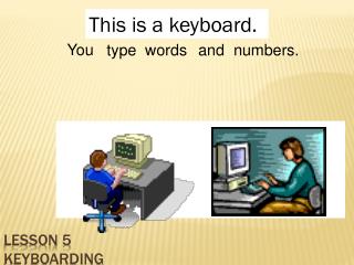 Lesson 5 Keyboarding