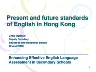 Present and future standards of English in Hong Kong