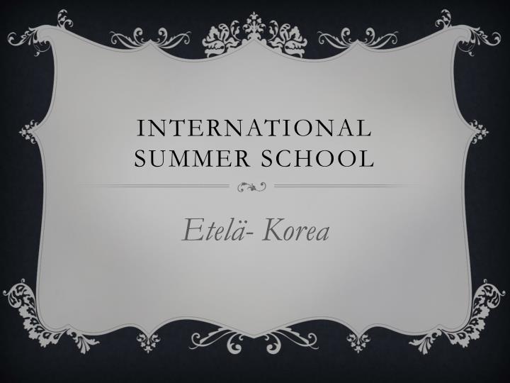 international summer school