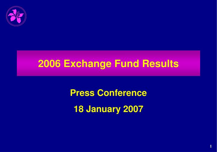 2006 exchange fund results