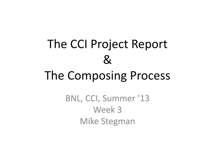 the cci project report the composing process