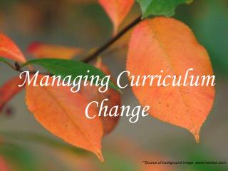 Managing Curriculum Change