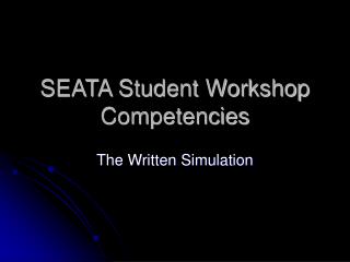 SEATA Student Workshop Competencies