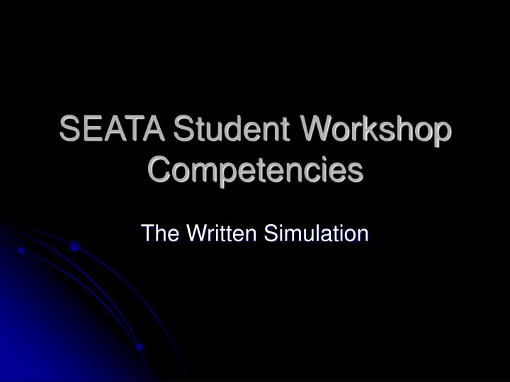 seata student workshop competencies