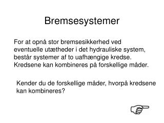 bremsesystemer