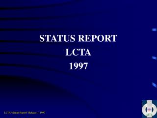 STATUS REPORT LCTA 1997