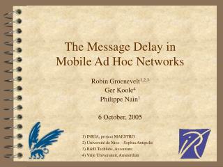 The Message Delay in Mobile Ad Hoc Networks