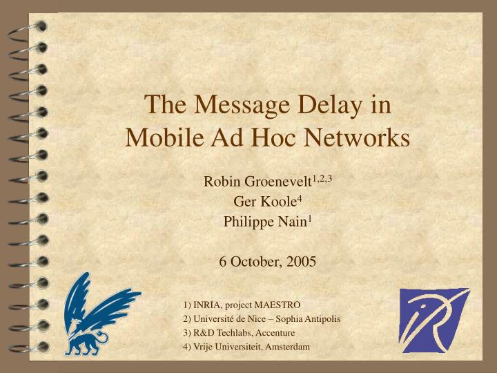 the message delay in mobile ad hoc networks