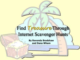 Find Treasure Through Internet Scavenger Hunts
