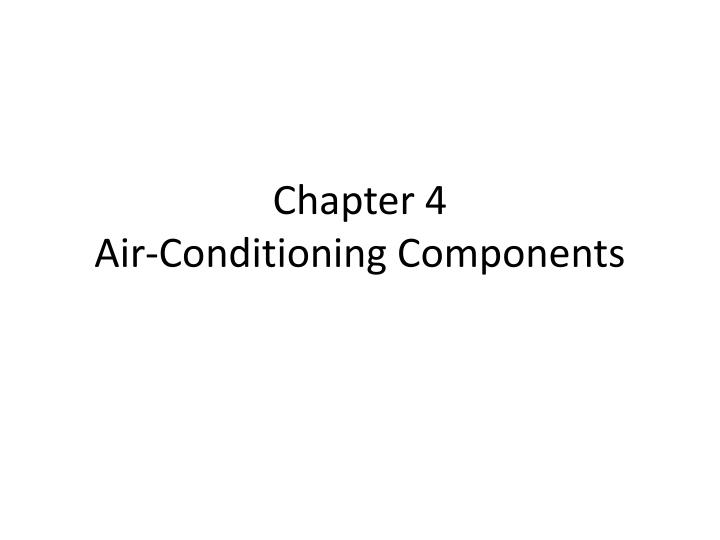 chapter 4 air conditioning components